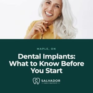 Dental Implants in Maple: What to Know Before You Start